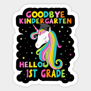 Goodbye Kindergarten Hello First 1St Grade Magical Unicorn Sticker